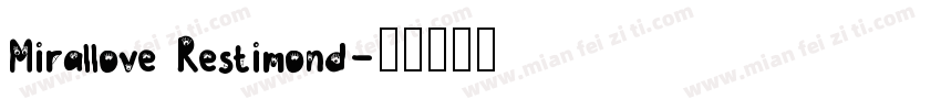Mirallove Restimond字体转换